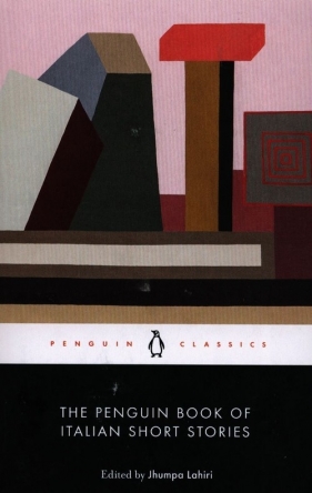 The Penguin Book of Italian Short Stories - Jhumpa Lahiri