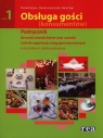 Obsługa gości (konsumentów) Częsć 1 Podręcznik do nauki zawodu kelner