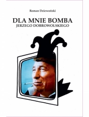 Dla mnie bomba - Roman Dziewoński