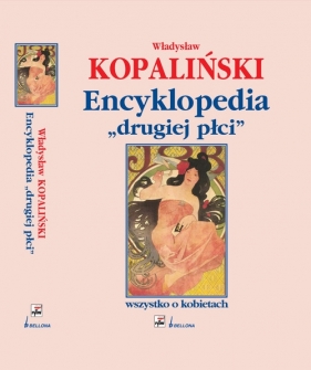 Encyklopedia drugiej płci - Kopaliński Władysław