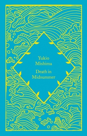 Death in Midsummer - Mishima Yukio