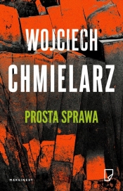 Prosta sprawa - Wojciech Chmielarz