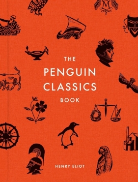 The Penguin Classics Book - Henry Eliot