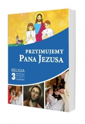 Przyjmujemy Pana Jezusa 3 Podręcznik