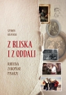 Z bliska i z oddali Rodzina, Zakopane, pisarze Szymon Krasicki
