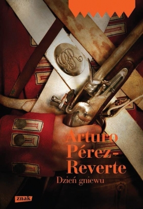 Dzień gniewu - Perez-Reverte Arturo<br />