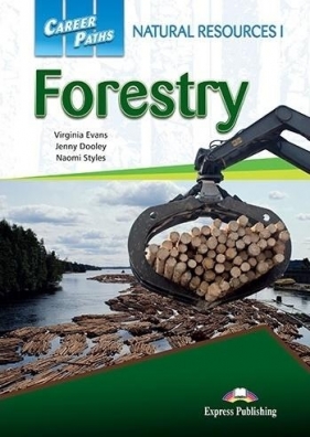 Career Paths: Forestry SB + DigiBook - Naomi Styles, Virginia Evans, Jenny Dooley