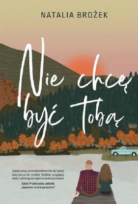 Nie chcę być tobą - Natalia Brożek