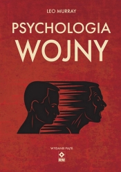 Psychologia wojny - Leo Murray