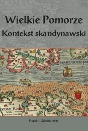 Wielkie Pomorze Kontekst skandynawski - Kalinowski Daniel
