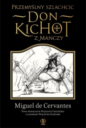 Przemyślny szlachcic don Kichot z Manczy - Saavedra Miguel de Cervantes