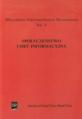 Społeczeństwo i sieć informacyjna - praca zbiorowa<br />