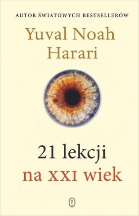 21 lekcji na XXI wiek (Uszkodzona okładka) - Yuval Noah Harari