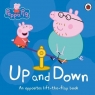 Peppa Pig Up and Down An opposites lift-the-flap book