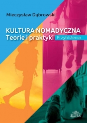 Kultura nomadyczna. - Mieczysław Dąbrowski