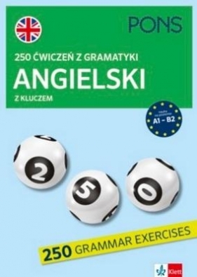 250 ćwiczeń z angielskiego. Gramatyka w.3 - Opracowanie zbiorowe