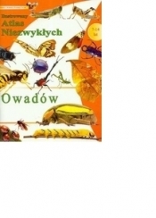 Ilustrowany Atlas niezwykłych owadów - <br />