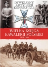 Wielka Księga Kawalerii Polskiej 1918-1939 Dywizjony Artylerii Konnej