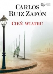 Cień wiatru - Carlos Ruiz Zafón