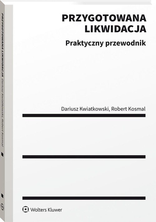 Przygotowana likwidacja Praktyczny poradnik