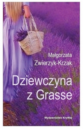 Dziewczyna z Grasse - Zwierzyk-Krzak Małgorzata