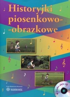 Historyjki piosenkowo-obrazkowe + CD - Małgorzata Barańska