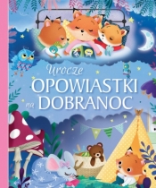 Urocze opowiastki na dobranoc - Anna Matusik