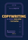 Copywriting w dobie reelsów i tiktoków Dorota Bajczyk .