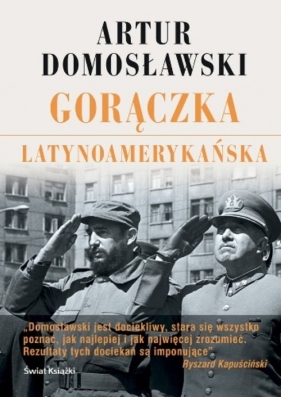 Gorączka latynoamerykańska - Domosławski Artur