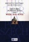 Historia Powszechna Wiek XVI-XVIII Mikulski Krzysztof, Wijaczka Jacek