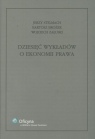Dziesięć wykładów o ekonomii prawa Stelmach Jerzy, Brożek Bartosz, Załuski Wojciech