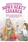 Baśnie Andersena. Nowe szaty cesarza Hans Christian Andersen