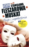 Mistrzyni Powieści Obyczajowej Pasje i uspokojenia część 1  Fleszarowa-Muskat Stanisława