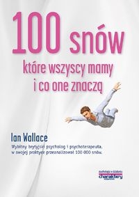 100 snów które wszyscy mamy i co one znaczą