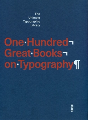 One Hundred Great Books on Typography - Toromanoff Agata