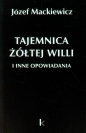 Tajemnica żółtej willi - Józef Mackiewicz