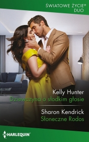 Dziewczyna o słodkim głosie Słoneczne Rodos - Kelly Hunter, Sharon Kendrick