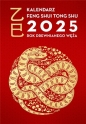 Kalendarz Feng Shui Tong Shu 2025. Rok Drewnianego Węża - Opracowanie zbiorowe