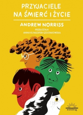 Przyjaciele na śmierć i życie - Andrew Norris