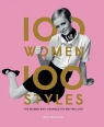 100 Women 100 Styles The Women Who Changed the Way We Look Tamsin Blanchard