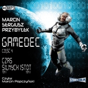 Gamedec Część 4 Czas silnych istot (Audiobook) - Marcin Przybyłek