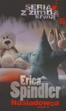 Naśladowca. Część 2. Seria z zimną krwią. Tom 35 - Erica Spindler