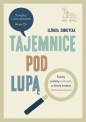 Tajemnice pod lupą - Elżbieta Zubrzycka