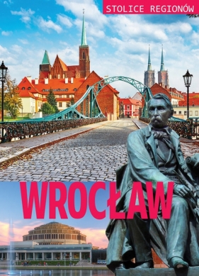 Stolice regionów Wrocław (Uszkodzona okładka) - Szcześniak M.