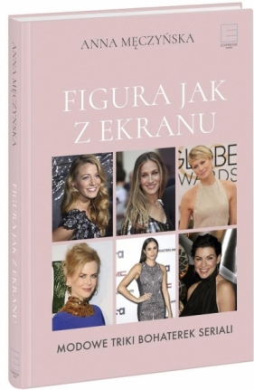 Figura jak z ekranu - Anna Męczyńska
