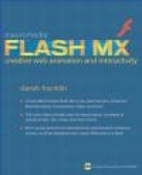 Macromedia Flash MX Creative Web Animation Derek Franklin,  Horngren