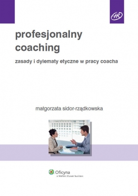 Profesjonalny coaching - Sidor-Rządkowska Małgorzata