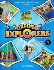 Oxford Explorers 1 SP Podręcznik. Język angielski - Covill Charlotte, Mary Charrington, Shipton Paul