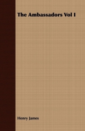 The Ambassadors Vol I - James Henry