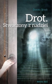 Drot Stworzony z nadziei